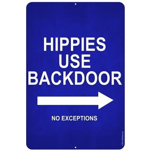 "Hippies Use Backdoor " Kolorcoat™ Metal Bar Sign